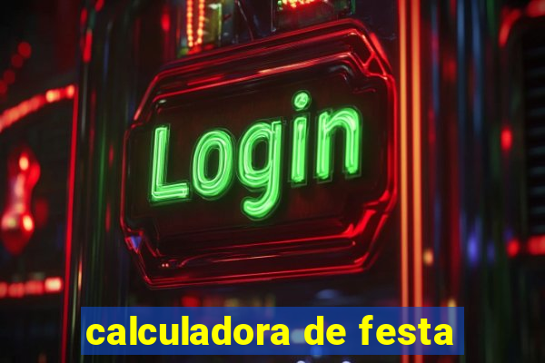 calculadora de festa